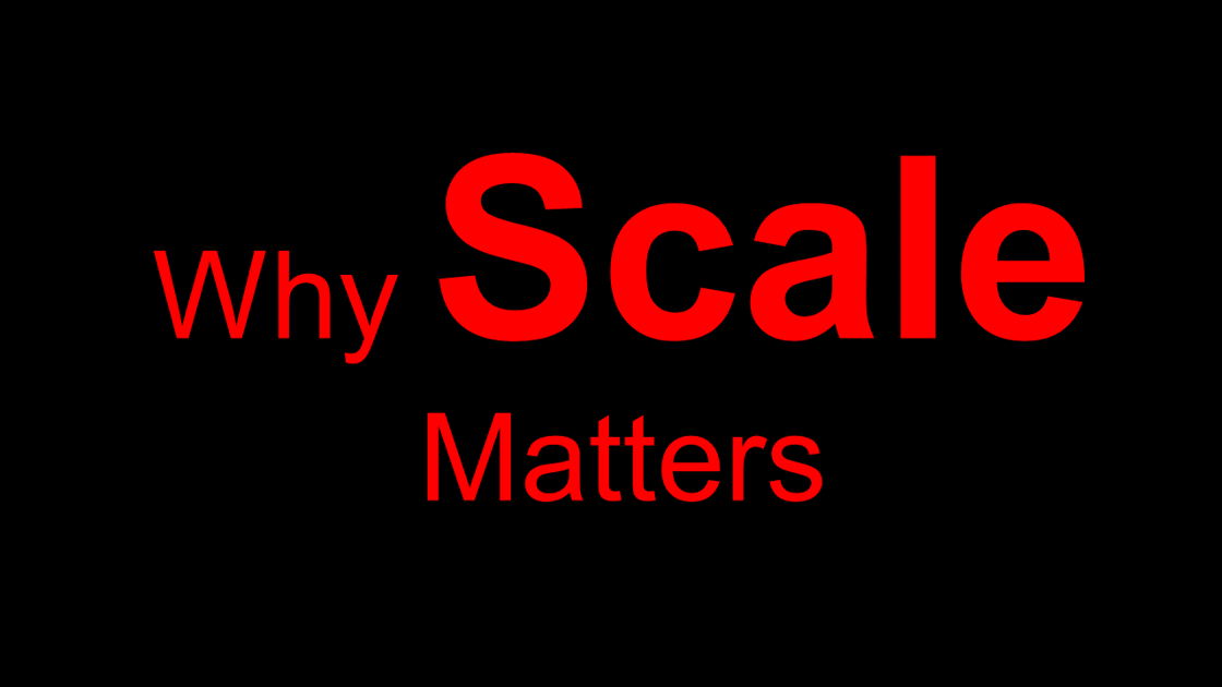 Why Scale Matters-3